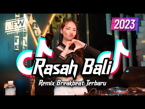 DJ RASAH BALI BREAKBEAT TIKTOK FYP VIRAL TERBARU 2023