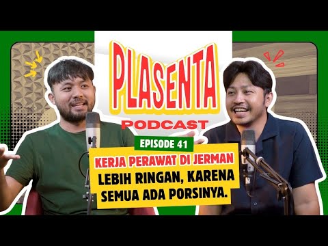 Kerja Perawat di Jerman Lebih Ringan Karena Sistem Kerjanya Sudah Teratur | #PLASENTA41