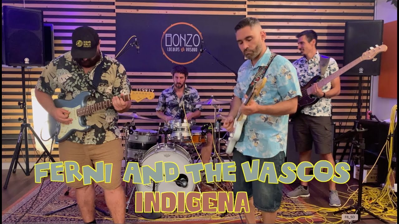 03 Ferni and The Vascos  - Indigena (Live in Bonzo)