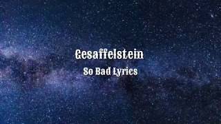 Gesaffelstein - So Bad (Lyrics) ft. HAIM