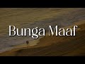 The Lantis Bunga Maaf Tak Lagi Sama Lirik Batas Senja Ahmad Rio Clappy Mix Lirik