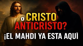 “¡Ya está aquí el Mahdi! ¿El Último Profeta o el Gran Engaño del Anticristo?”