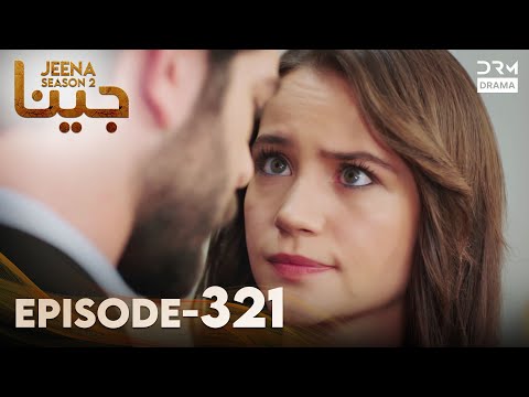 Turkish Drama in Urdu | JEENA Season 2 Episode 321 | Urdu Dubbed | UH1O