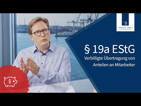 § 19a EStG - Verbilligte Übertragung von Anteilen an Mitarbeiter | Thomas Breit Steuerberatung