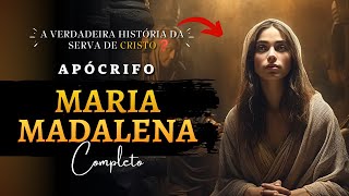 EVANGELHO DE MARIA MADALENA - APÓCRIFO COMPLETO