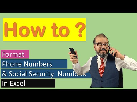 How to format Phone numbers and Social security numbers in excel?