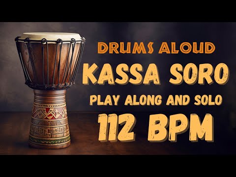 Kassa Soro - Djembe Play Along and Solo Track - 112 bpm 4/4 Rhythm