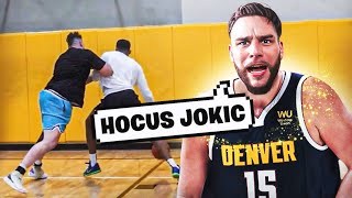 I DID ONLY NIKOLA JOKIC MOVES IN A PICK UP RUN!