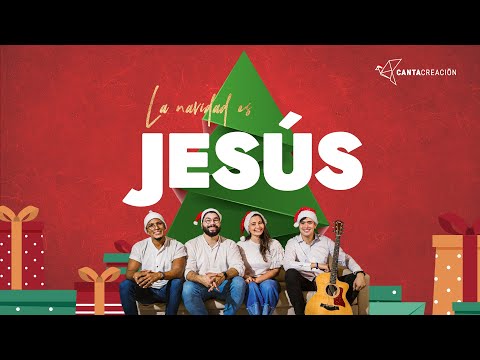 🕊 Canta Creaciōn - La navidad es Jesús (VideoLyric)