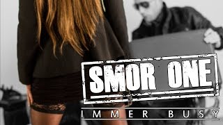 Smor One - Immer Busy [Official HD Video]