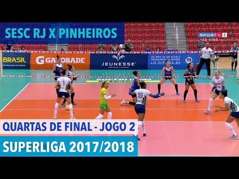Sesc RJ x Pinheiros - Quartas de Final (JOGO 2) - Superliga de Vôlei Feminino 2017/2018