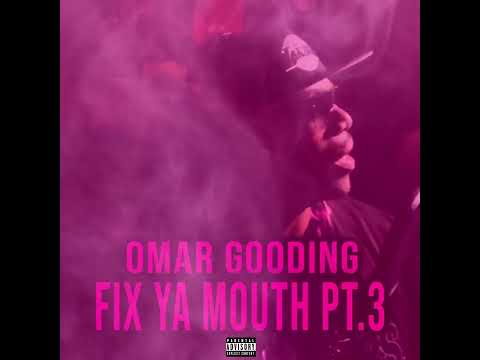 Omar Gooding-Fix Ya Mouth Pt.3 [Audio] camron diss #Hiphop #OverstandMe #I’mHim #BigOAlbum