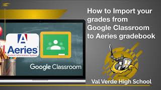 Import Google Classroom Assignments into Aeries Gradebook