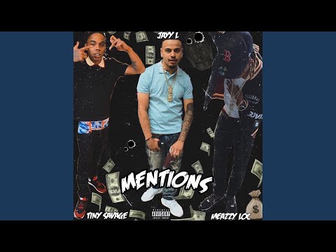Mentions (feat. Tiny Savage & Meazzy Loc)