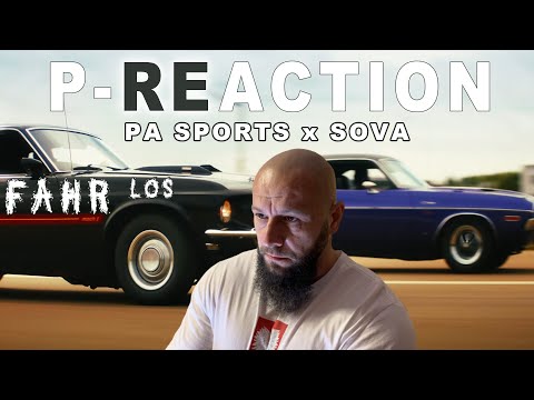 SOVAS Stimme ist ...  ❙ PA SPORTS x SØVA - FAHR LOS  ❙ ►P-REACTION◄ ❙ PPM ❙ Reaction