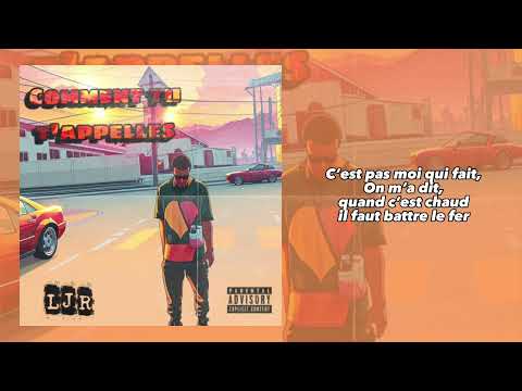 LJR - Comment tu t’appelles (official audio) with lyrics