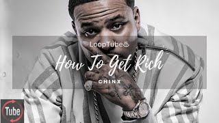 How To Get Rich | Chinx ♨️ (1HR Loop)