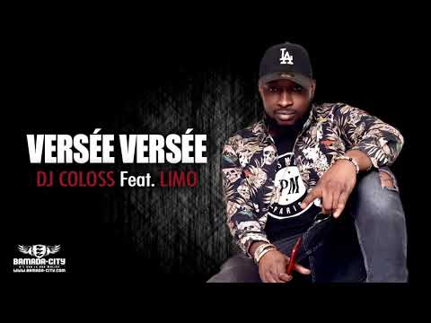 DJ COLOSS Feat. LIMO - VERSÉE VERSÉE