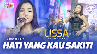 Download lagu HATI YANG KAU SAKITI - LISSA IN MACAO ft. OM NIRWANA || VERSI KOPLO mp3