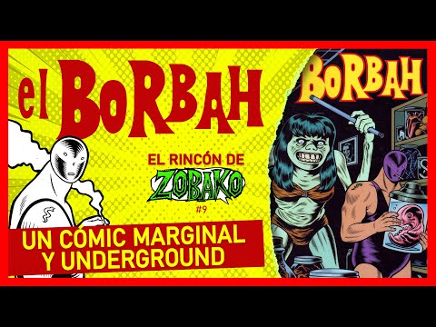 El Borbah 💥💪 (Ediciones La Cúpula) | El Rincón De Zobako #9