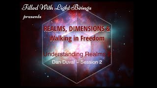 Understanding Realms 2 ~ Dan Duval  (Session 2)