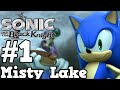 Sonic And The Black Knight Part 1 Misty Lake