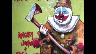 Angry Johnny and the Killbillies - Won't Get Me Out of Your Mind