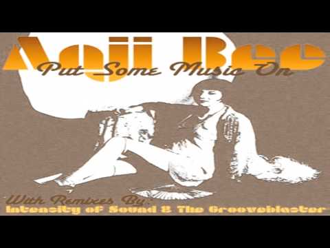 //// ANJI BEE - "Put Some Music On" (Intensity Of Sound Deep House Excursion) ////