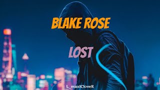 Blake Rose - Lost (PT/BR)