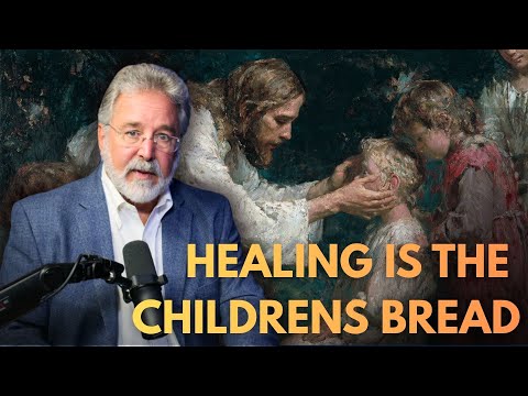 What Does “Healing Is the Children’s Bread” Mean?