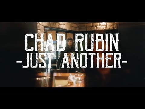 Chad Rubin - Just Another (Official Music Video)