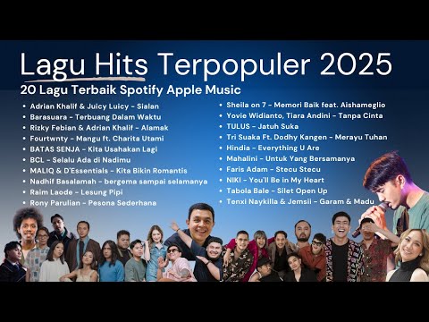 Lagu Hits Terpopuler 2025 | 20 Lagu Terbaik & Viral di Spotify Apple Music