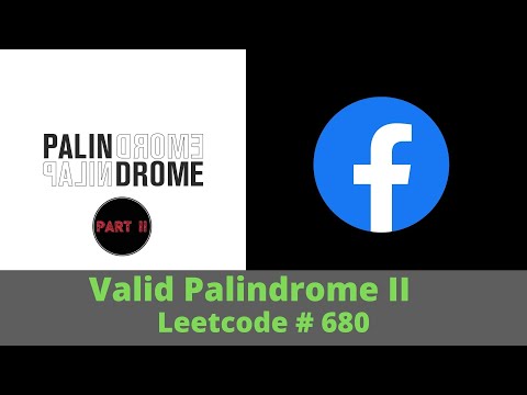 VALID PALINDROME II [PYTHON]