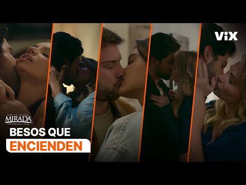 Amor, Deseo y Química: Los Momentos Más Apasionados | Con Esa Misma Mirada | ViX