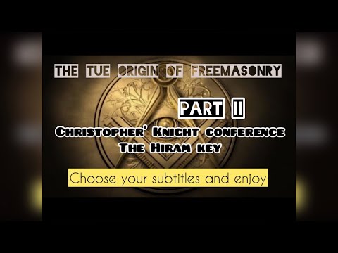 Freemasonry Origin Hiram Key Christopher Knight Conference in your language! Part II Choose yours