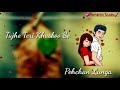 Tu Dharti Pe Chahe Jahan Bhi Rahegi WhatsApp Status Romantic Studio