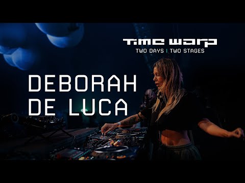 Deborah De Luca Live at Time Warp - 2D2S [DE] 2023