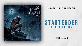A Boogie Wit Da Hoodie - Startender Ft. Offset &amp; Tyga (Hoodie SZN)