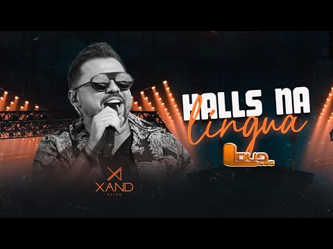 Xand Avião - Halls na Língua (Música Nova) Maio 2023 - LoudCDs