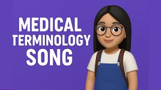 Medical Terminology Song