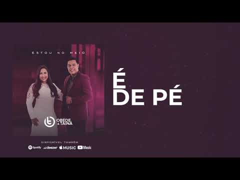 Obede e Tainá - É DE PÉ (Pseudo Vídeo)