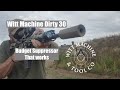 Witt Machine Dirty 30. Budget Multi-caliber Suppressor