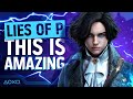 We Played More Lies Of P And It Is Absolutely Incredible