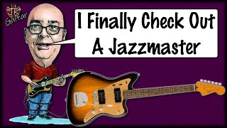Video thumbnail for I Finally Check Out A Jazzmaster by John Robson Guitarist