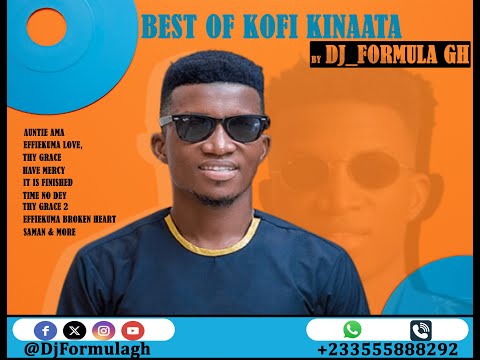Best Of Kofi Kinaata by DJ_Formula