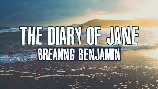Breaking Benjamin - The Diary Of Jane (Lyrics)