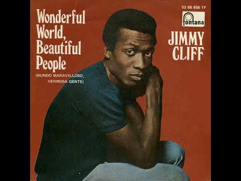 Jimmy Cliff – Wonderful World, Beautiful People  (1969)