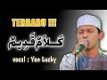 TERBARU Menyentuh Hati Yan Lucky KALAMUN QODIM Lirik Terjemah