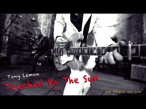 Tony Lemon - Touched by the sun ( Official Music Video ) HD