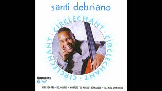 Santi Debriano - Is That So